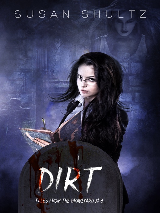 Title details for Dirt by Susan Shultz - Available